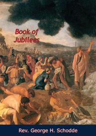Title: Book of Jubilees, Author: Rev. George H. Schodde