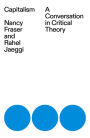 Capitalism: A Conversation in Critical Theory