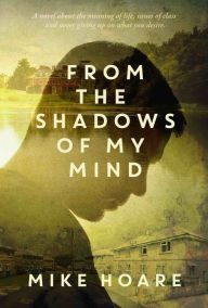 Title: From the Shadows of My Mind, Author: Mike Hoare