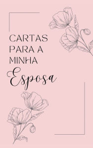 Title: Cartas para Minha Esposa, Author: Lulu and Bell