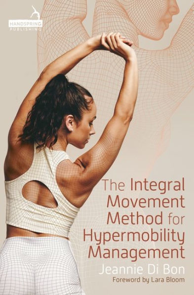 The Integral Movement Method for Hypermobility Management