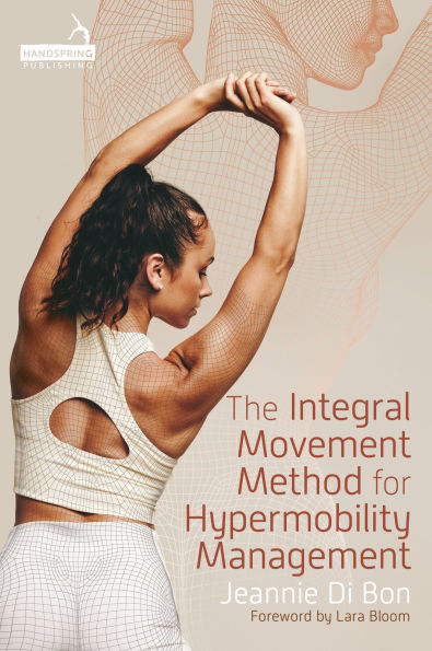The Integral Movement Method for Hypermobility Management