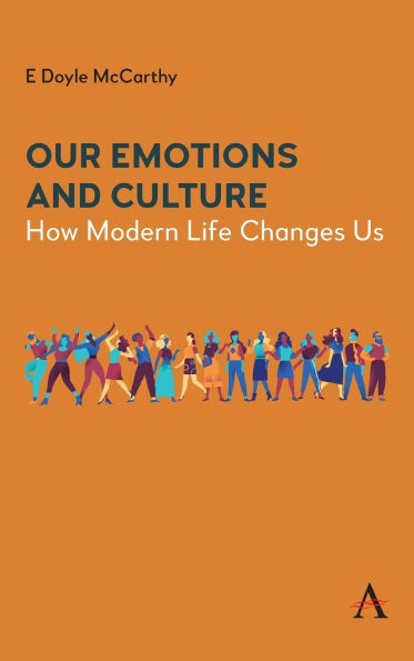 Our Emotions and Culture: How Modern Life Changes Us