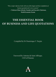Title: The Essential Book of Business and Life Quotations, Author: Dominique V. Turpin