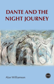Title: Dante and the Night Journey, Author: Alan Williamson