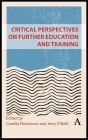 Critical Perspectives on Further Education and Training