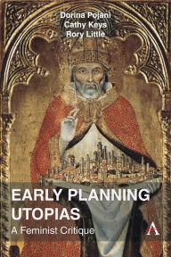 Title: Early Planning Utopias: A Feminist Critique, Author: Dorina Pojani