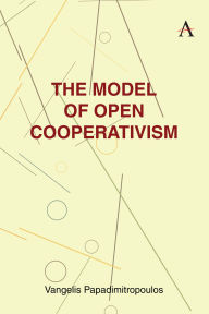 Title: The Model of Open Cooperativism, Author: Vangelis Papadimitropoulos