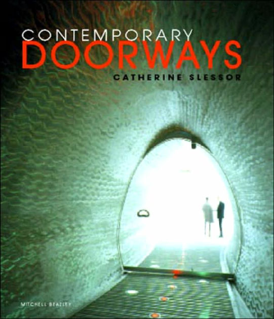 Contemporary Doorways Architectural Entrance, Transitions, and