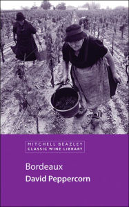 Bordeaux: Mitchell Beazley Classic Wine Library
