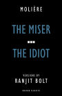 The Miser/The Idiot