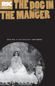 Title: The Dog in The Manger, Author: Lope de Vega