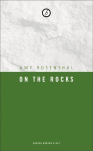 Title: On the Rocks, Author: Amy Rosenthal
