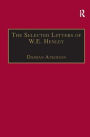 The Selected Letters of W.E. Henley / Edition 1