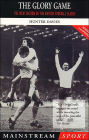 The Glory Game: The New Edition of the British Football Classic