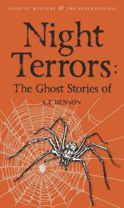 Title: Night Terrors: The Ghost Stories of E.F. Benson, Author: E F Benson