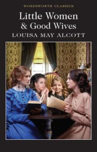 Title: Little Women & Good Wives, Author: Louisa May Alcott