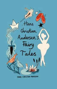 Title: Hans Christian Andersen Fairy Tales (Collector's Edition), Author: Hans Christian Andersen