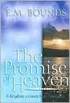 The Promise of Heaven: A Kingdom, a Crown, and an Inheritance