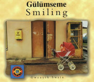 Title: Smiling (English-Turkish), Author: Gwenyth Swain