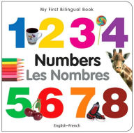 Title: My First Bilingual Book-Numbers (English-French), Author: Milet Publishing