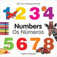 Title: My First Bilingual Book-Numbers (English-Portuguese), Author: Milet Publishing