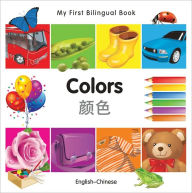 Title: My First Bilingual Book-Colors (English-Chinese), Author: Milet Publishing
