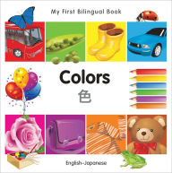 Title: My First Bilingual Book-Colors (English-Japanese), Author: Milet Publishing