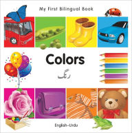 Title: My First Bilingual Book-Colors (English-Urdu), Author: Milet Publishing