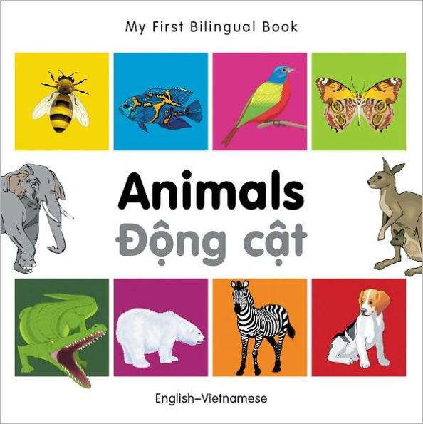 My First Bilingual Book-Animals (English-Vietnamese)