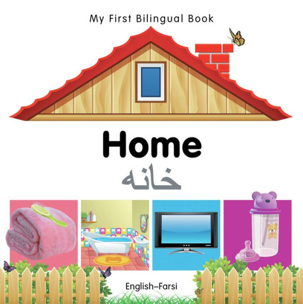 My First Bilingual Book-Home (English-Farsi)