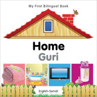 Title: My First Bilingual Book-Home (English-Somali), Author: Milet Publishing