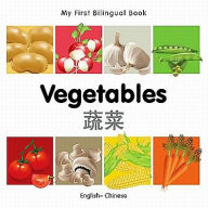 Title: My First Bilingual Book-Vegetables (English-Chinese), Author: Milet Publishing