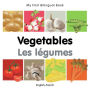 My First Bilingual Book-Vegetables (English-French)