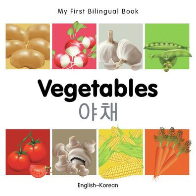 My First Bilingual Book-Vegetables (English-Korean)