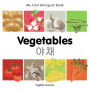 My First Bilingual Book-Vegetables (English-Korean)