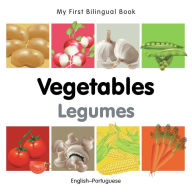 Title: My First Bilingual Book-Vegetables (English-Portuguese), Author: Milet Publishing
