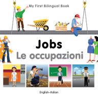 Title: My First Bilingual Book-Jobs (English-Italian), Author: Milet Publishing