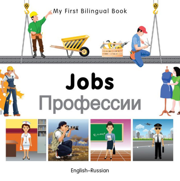 My First Bilingual Book-Jobs (English-Russian)
