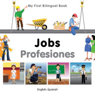 Title: My First Bilingual Book-Jobs (English-Spanish), Author: Milet Publishing