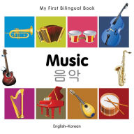 Title: My First Bilingual Book-Music (English-Korean), Author: Milet Publishing