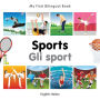 My First Bilingual Book-Sports (English-Italian)