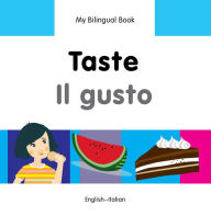 My Bilingual Book-Taste (English-Italian)