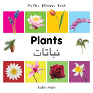 Title: My First Bilingual Book-Plants (English-Arabic), Author: Milet Publishing