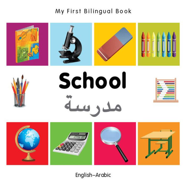 My First Bilingual Book-School (English-Arabic)