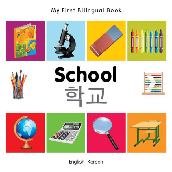 My First Bilingual Book-School (English-Korean)