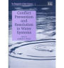 Conflict Prevention and Resolution in Water Systems