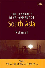Title: The Economic Development of South Asia, Author: Prema-chandra Athukorala