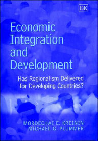 Title: Economic Integration and Development: Has Regionalism Delivered for Developing Countries?, Author: Mordechai E. Kreinin