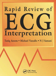 Title: Rapid Review of ECG Interpretation / Edition 1, Author: Tariq Azeem